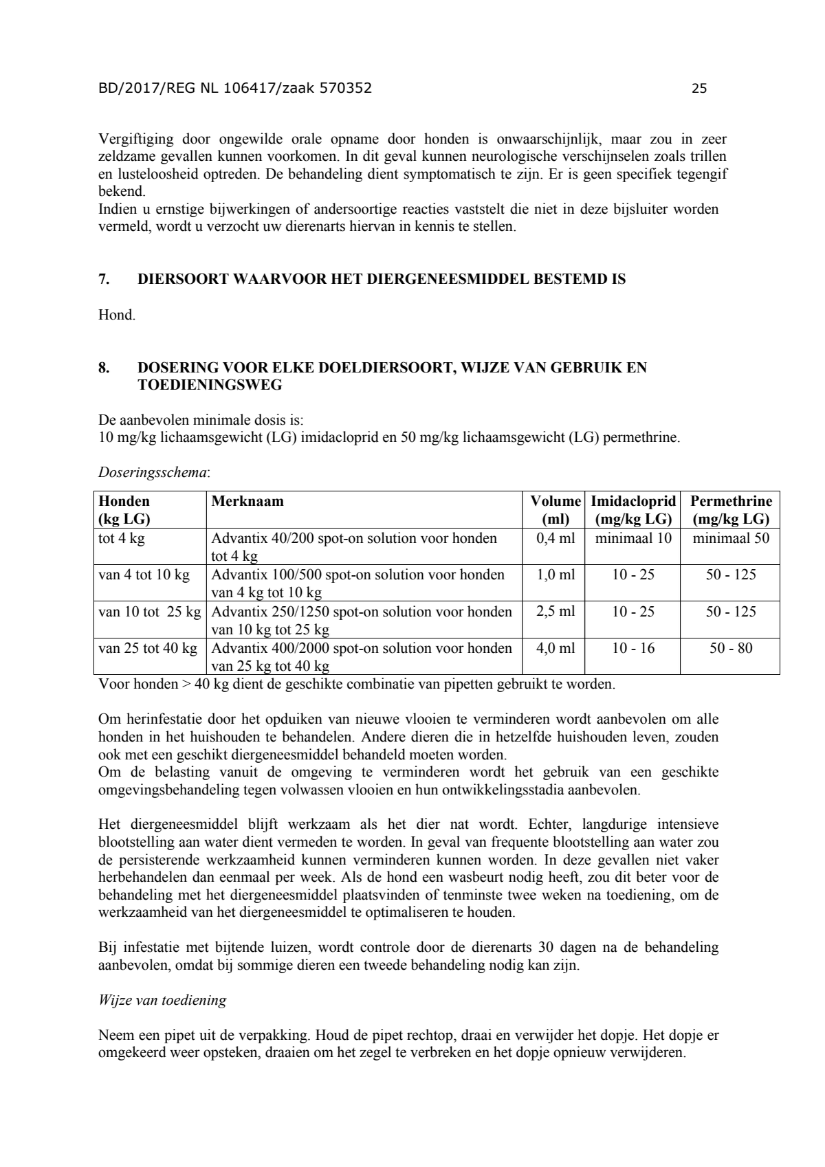 Hond 100/500 (4-10kg) Spot-on Solution Pipetten afbeelding van document #25, instructions