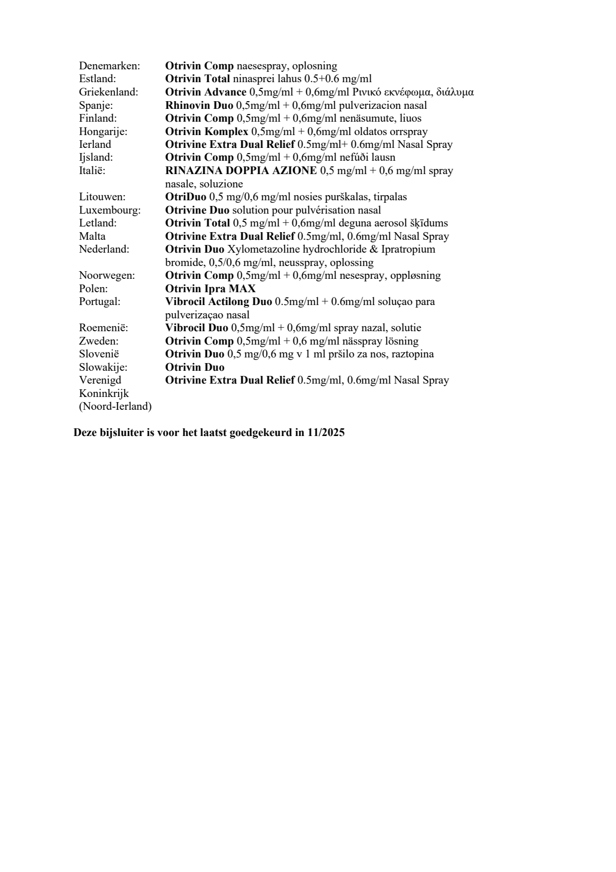 Duo Xylometazoline HCl Ipratropium Br, 0,5/0,6 mg/ml Neusspray bij een verstopte neus en loopneus afbeelding van document #8, leaflet