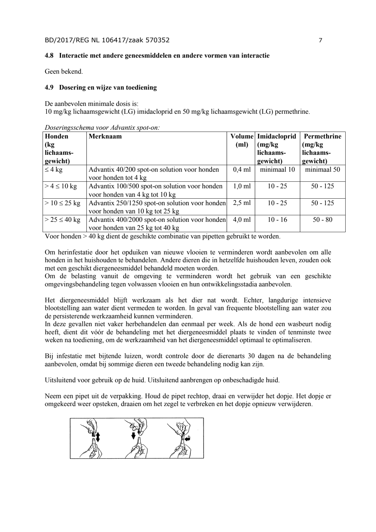 Hond 100/500 (4-10kg) Spot-on Solution Pipetten afbeelding van document #7, instructions